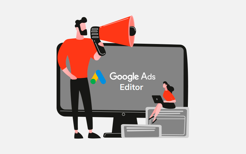 google ads editor